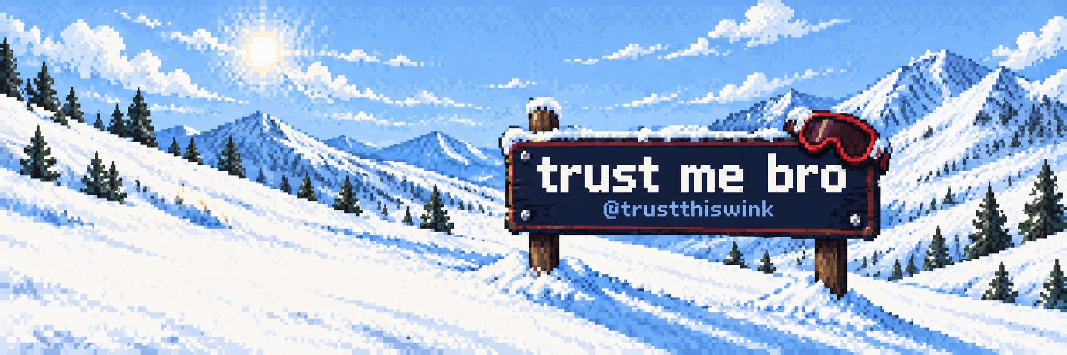 Pixel snowy mountains with a trust me bro sign and red ski goggles